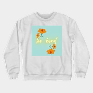 Be Kind Crewneck Sweatshirt